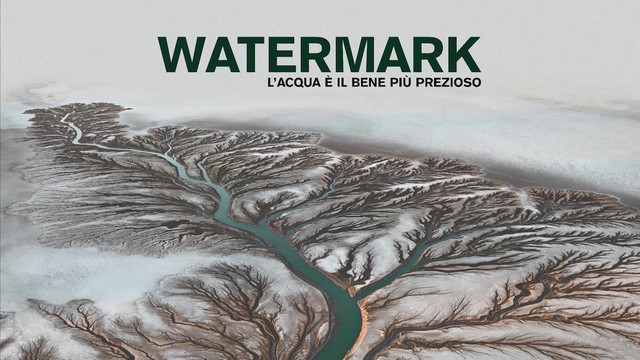 Watermark - L'acqua é il bene più prezioso