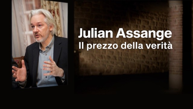 Julian Assange - Il prezzo della verità