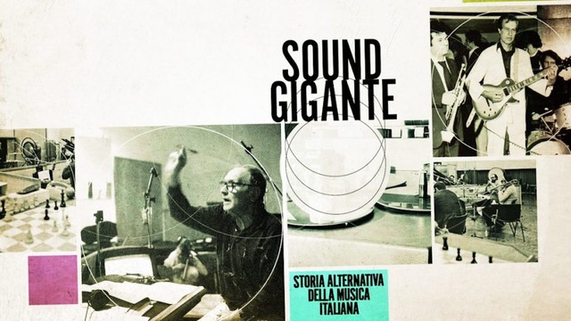 Sound gigante - Storia alternativa della musica italiana