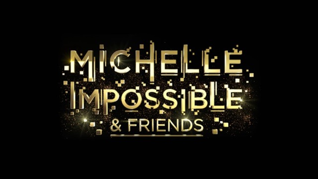 Michelle impossible & friends