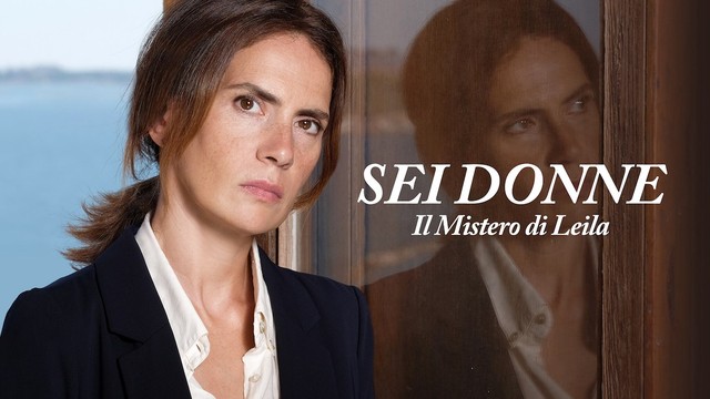 Sei donne - Il mistero di Leila