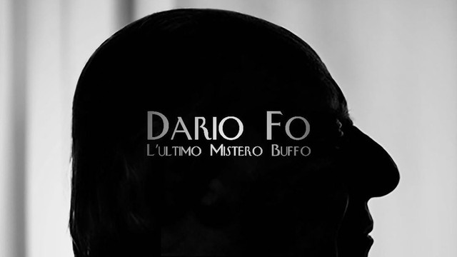 Dario Fo. L'ultimo mistero buffo