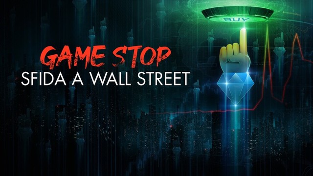 Game stop - Sfida a Wall Street