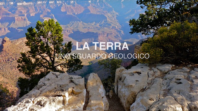 La Terra - Uno sguardo geologico