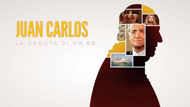 Juan Carlos - La caduta di un re