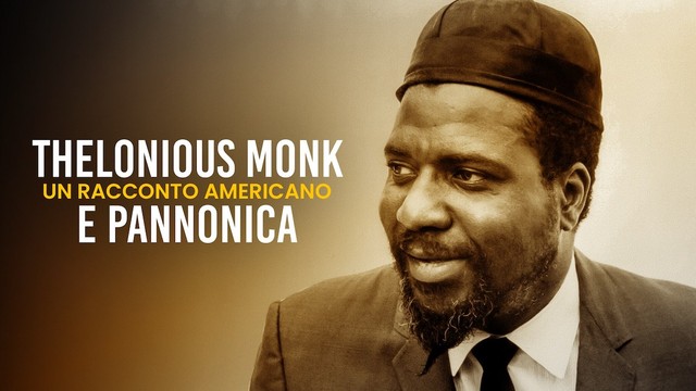 Thelonious Monk e Pannonica: un racconto americano