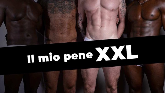 Il mio pene XXL