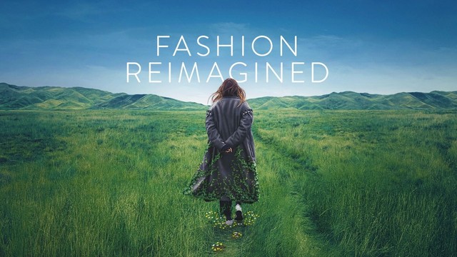 Fashion reimagined