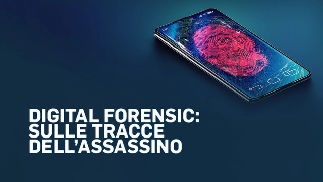 Digital forensic: sulle tracce dell'assassino