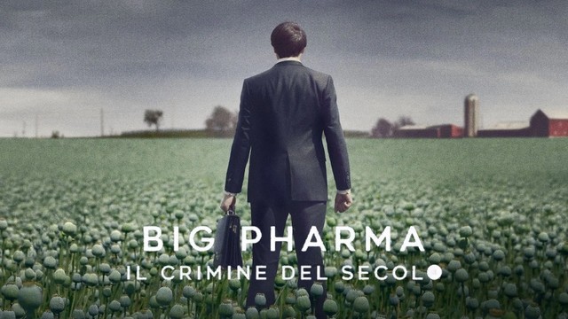 Big Pharma - Il crimine del secolo