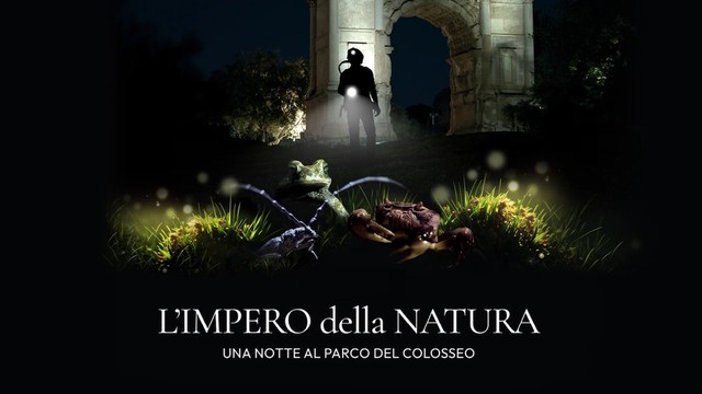 L'impero della natura - Una notte al parco del Colosseo