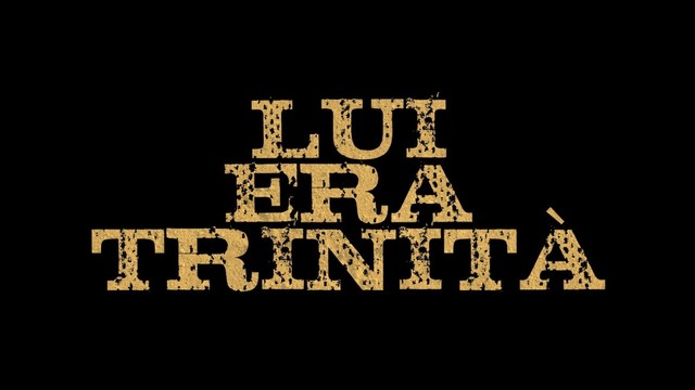 Lui era Trinità