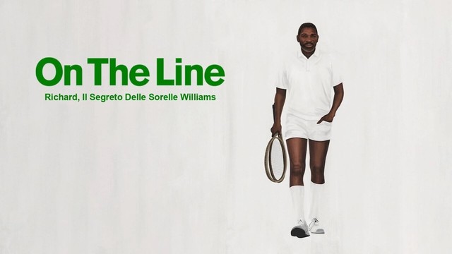 On the line - Richard, il segreto delle sorelle Williams