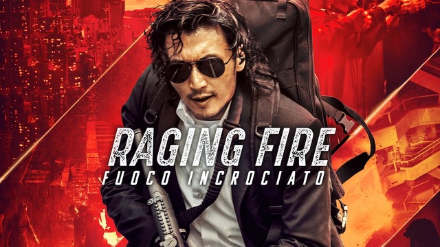 Raging Fire - Fuoco incrociato
