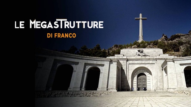 Le megastrutture di Franco