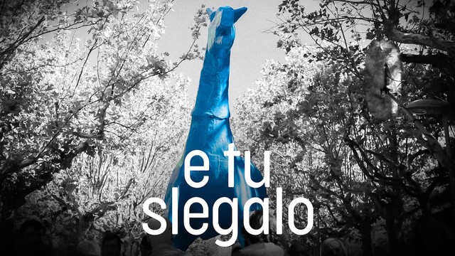 E tu slegalo