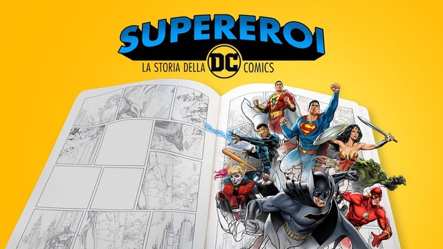 Supereroi: La storia della DC Comics