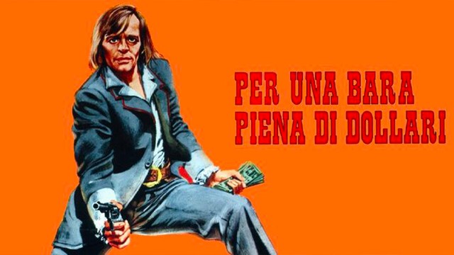 Per una bara piena di dollari