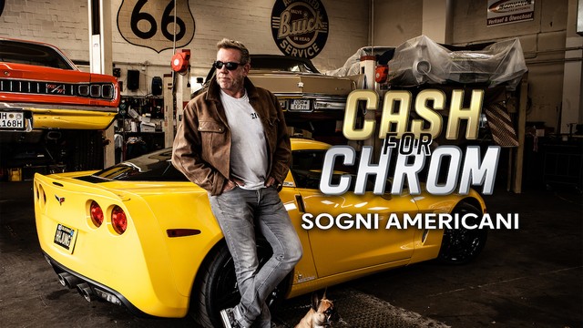 Cash for Chrome: sogni americani