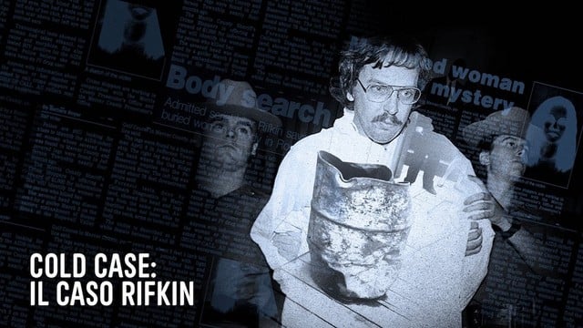 Cold case: Il caso Rifkin