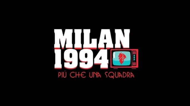 Milan 1994: più che una squadra