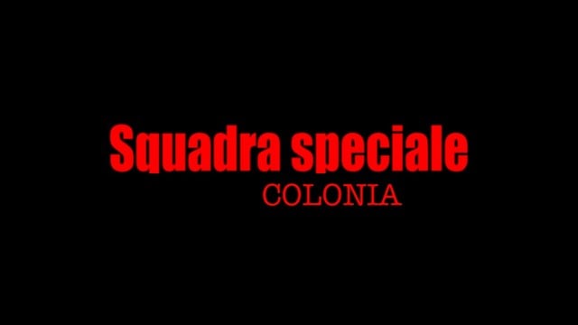 Squadra Speciale Colonia