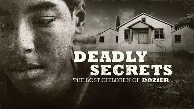 Deadly secrets: The lost children Of Dozier