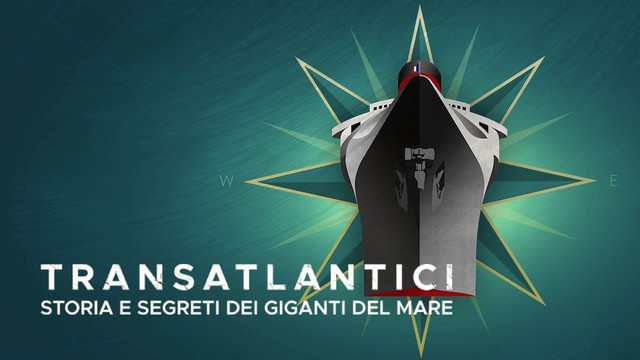 Transatlantici: storia e segreti dei giganti del mare
