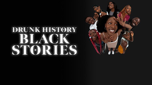 Drunk History: black stories