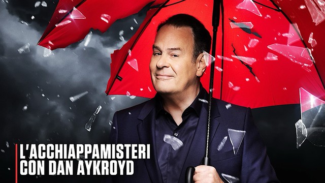 L'acchiappamisteri con Dan Aykroyd