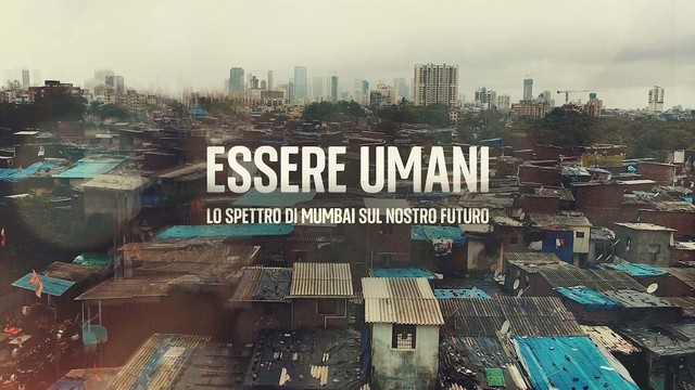Essere umani: lo spettro di Mumbai sul nostro futuro