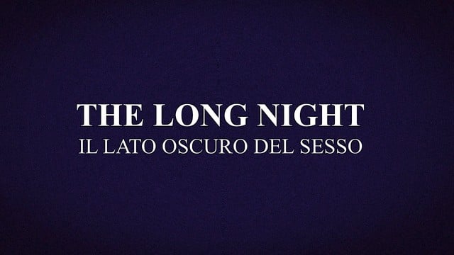 The long night - Il lato oscuro del sesso