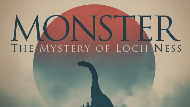 Monster: the mystery of Loch Ness