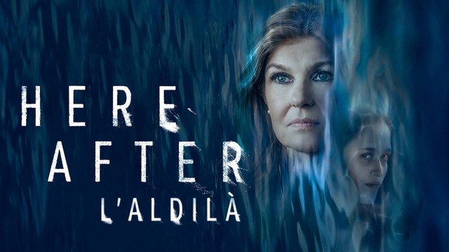 Here after - L'aldilà