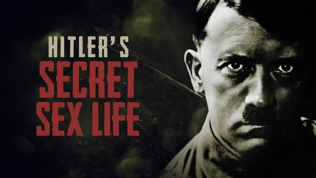 Hitler's secret sex life