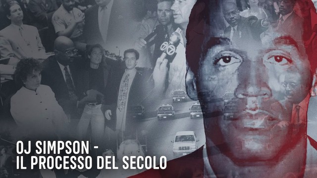 OJ Simpson - Il processo del secolo