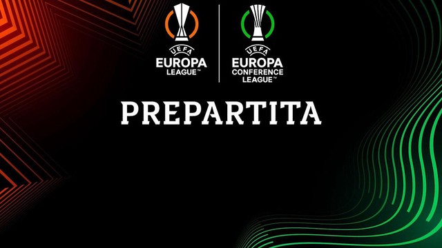 Europa e Conference League Prepartita