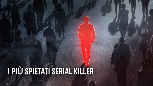 I più spietati Serial Killer