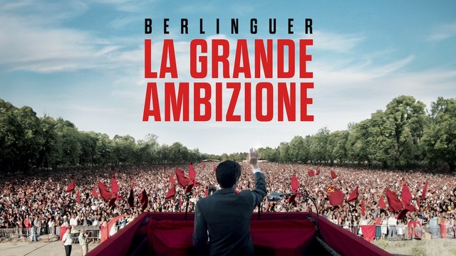 Berlinguer - La grande ambizione