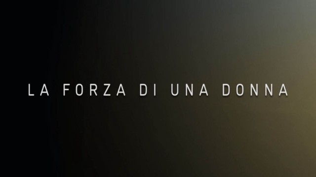 La forza di una donna