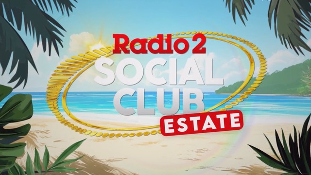 Radio2 Social Club - Estate
