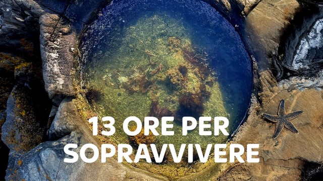 13 ore per sopravvivere