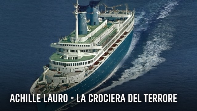 Achille Lauro - La crociera del terrore