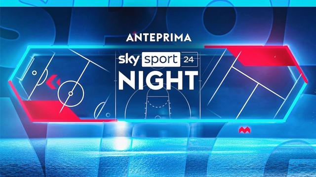 Anteprima Sky Sport 24 Night