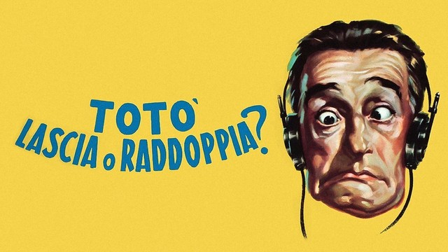 Totò lascia o raddoppia?