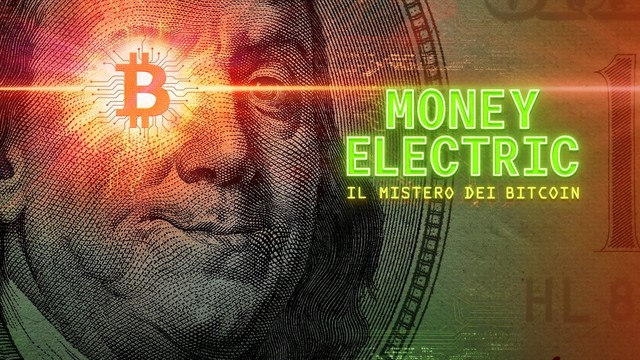 Money Electric - Il mistero dei Bitcoin