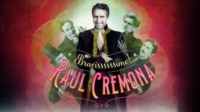 Raul Cremona - Bravissssssimo!