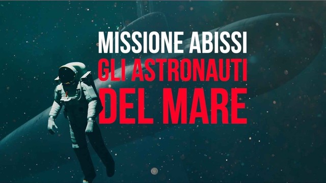 Missione abissi - Gli astronauti del mare