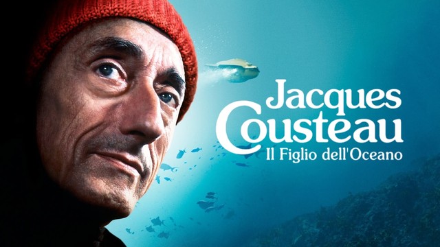 Jacques Cousteau: Il figlio dell'oceano