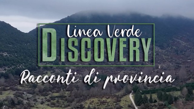 Linea Verde Discovery - Racconti di provincia
